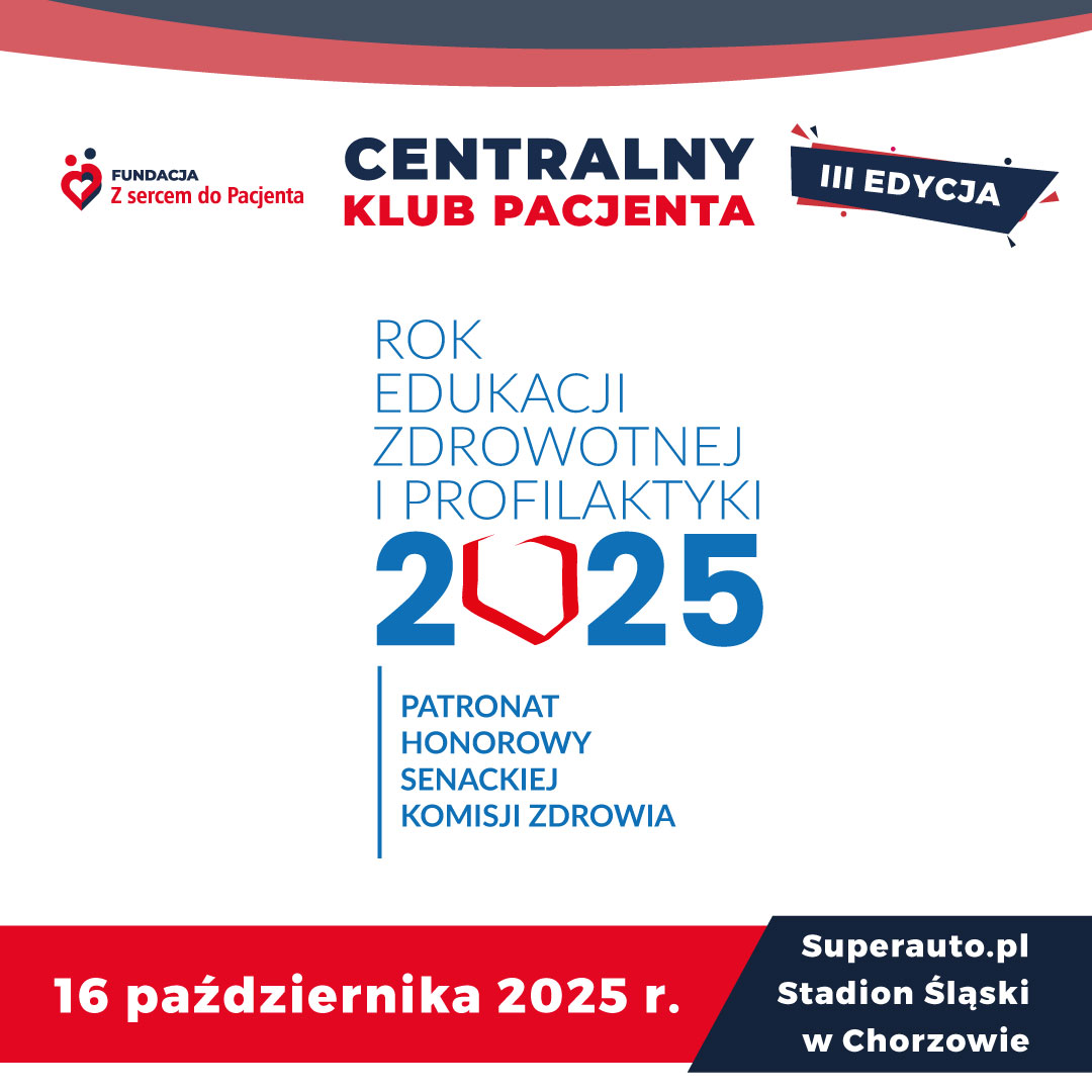 Z euforią informujemy, iż Centralny Klub Pacjenta 2025 otrzymał patronat Senackiej Komisji Zdrowia w ramach Roku Edukacji Zdrowotnej i Profilaktyki!
