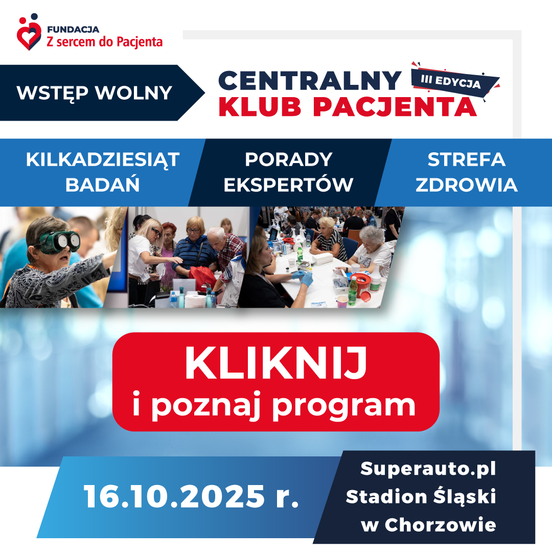 💙 III edycja Centralnego Klubu Pacjenta – już 16 października 2025 na Superauto.pl Stadionie Śląskim!